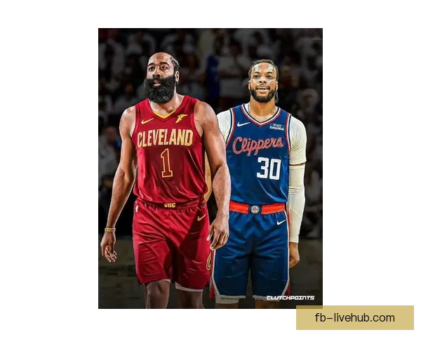 骑士阵容升级季后赛更具竞争力哈登成为核心引领球队